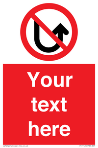 Custom prohibition No u turns